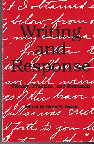 Beispielbild fr Writing and Response: Theory, Practice, and Research zum Verkauf von BooksRun