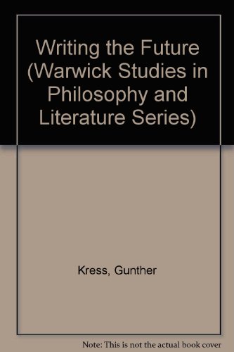 Stock image for Writing the Future (Warwick Studies in Philosophy and Literature Series) for sale by Wonder Book