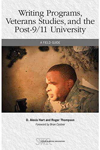 Beispielbild fr Writing Programs, Veterans Studies, and the Post-9/11 University: A Field Guide (Studies in Writing and Rhetoric) zum Verkauf von ZBK Books