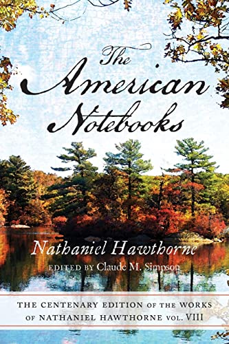 Beispielbild fr CENTENARY ED WORKS NATHANIEL HAWTHORNE VOL VIII, THE AMERICAN NOTEBOOKS Works of Nathaniel Hawthorne zum Verkauf von PBShop.store US