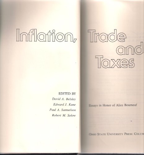 Imagen de archivo de Inflation, Trade, and Taxes: Essays in Honor of Alice Bourneuf a la venta por Tiber Books