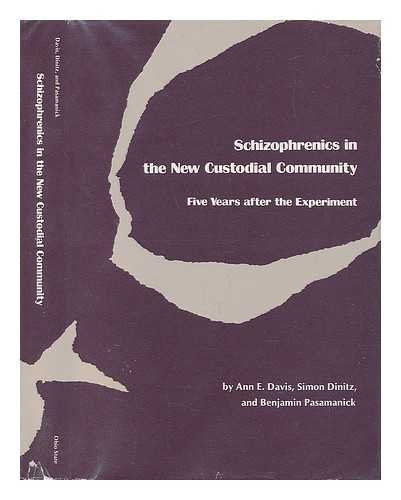 Beispielbild fr Schizophrenics in the New Custodial Community: Five Years After the Experiment zum Verkauf von Wonder Book