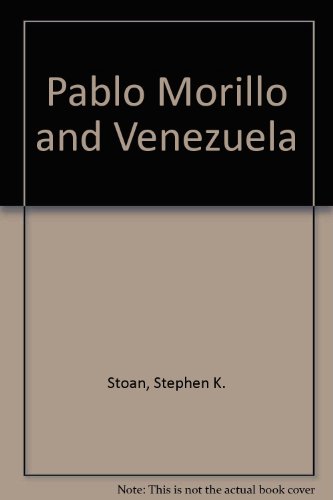 Beispielbild fr Pablo Morillo and Venezuela, 1815-1820 zum Verkauf von Dunaway Books