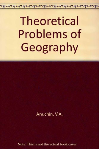 Beispielbild fr Theoretical problems of geography zum Verkauf von Zubal-Books, Since 1961