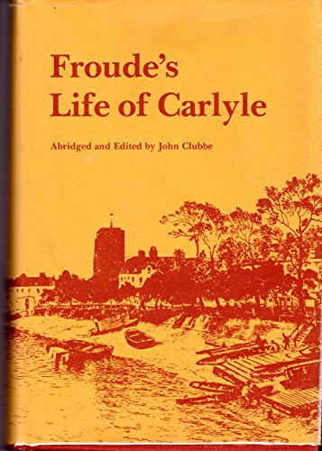 Stock image for Froude's Life of Carlyle. for sale by Orrin Schwab Books