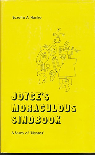 Beispielbild fr Joyce's Moraculous Sindbook A Study of Ulysses zum Verkauf von Ann Becker