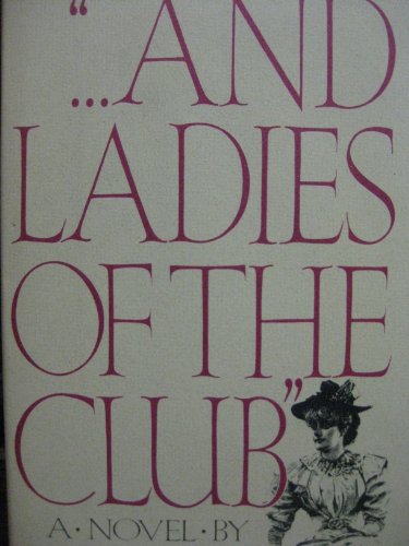 Imagen de archivo de ".And Ladies of the Club" a la venta por GF Books, Inc.