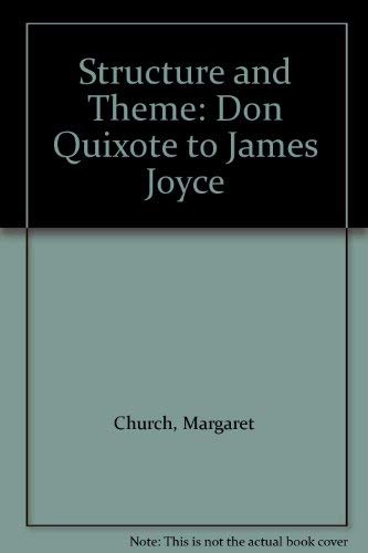 9780814203484: Structure and Theme: "Don Quixote" to James Joyce