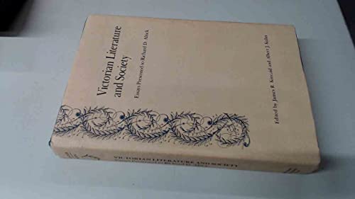 Imagen de archivo de Victorian Literature and Society: Essays Presented to Richard D. Altick a la venta por HPB-Red