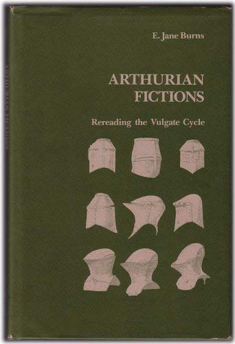 Stock image for Arthurian Fictions: Rereading the Vulgate Cycle for sale by Sequitur Books