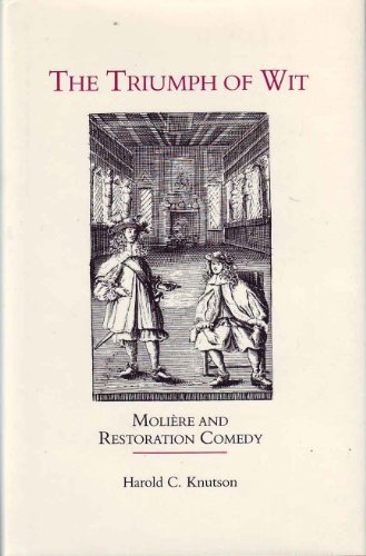 9780814204382: The Triumph of Wit: Moliere and Restoration Comedy