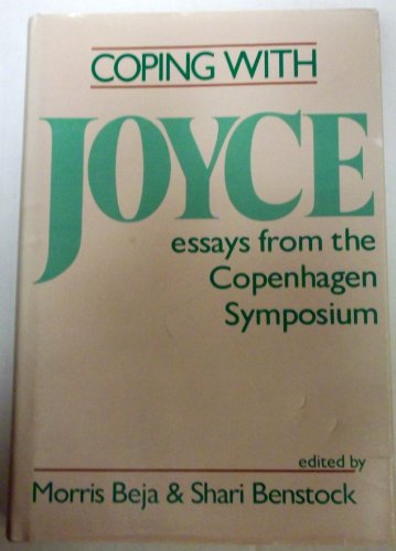 Imagen de archivo de Coping with Joyce : Essays from the Copenhagen Symposium a la venta por Better World Books
