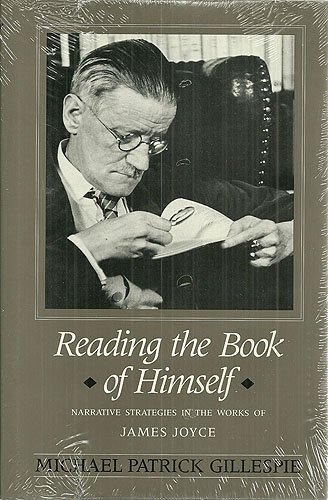 Beispielbild fr Reading the Book of Himself : Narrative Strategies in the Works of James Joyce zum Verkauf von Better World Books