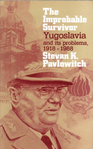 Stock image for The Improbable Survivor Yugoslavia and its Problems 1918 - 1988 for sale by Chequamegon Books