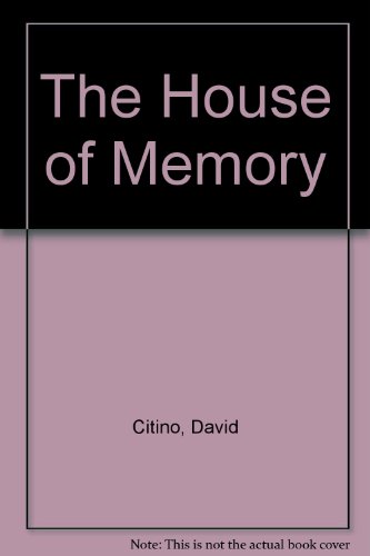 The House of Memory (9780814205105) by Citino, David