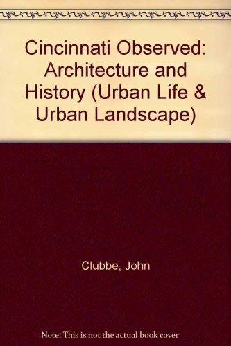 9780814205129: Cincinnati Observed: Architecture and History (Urban Life & Urban Landscape S.)
