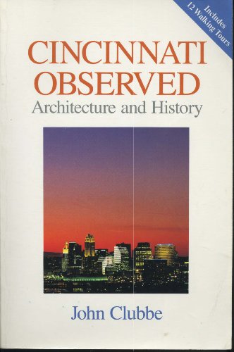 Stock image for CINCINNATI OBSERVED: ARCHITECTURE AND HISTORY (URBAN LIFE URBAN LANDSCAPE) for sale by Books of the Smoky Mountains