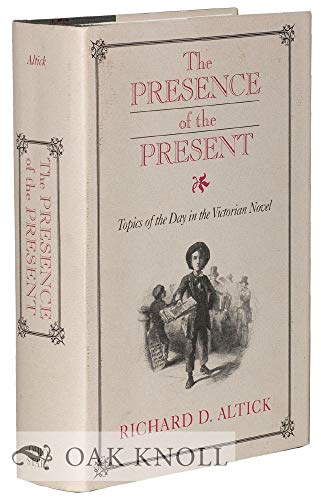 Stock image for Presence of the Present : Topics of the Day in the Victorian Novel for sale by Better World Books