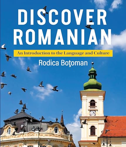 Stock image for Discover Romanian: An Introduction to the Language and Culture for sale by HPB-Red