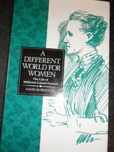Stock image for A Different World for Women: The Life of Millicent Garrett Fawcett for sale by HPB-Diamond