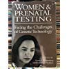 Beispielbild fr Women and Prenatal Testing: Facing the Challenges of Genetic Technology zum Verkauf von ThriftBooks-Dallas