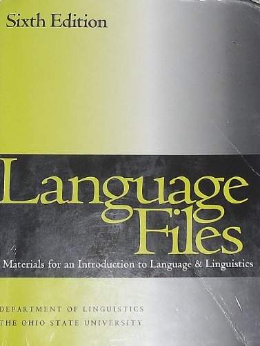 Imagen de archivo de Language Files: Materials for an Introduction to Language & Linguistics a la venta por The Unskoolbookshop