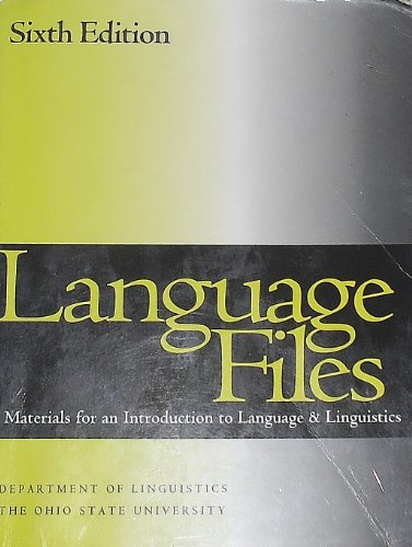 Language Files: Materials for an Introduction to Language & Linguistics (9780814206454) by The Ohio State University Department Of Linguistics