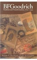 Beispielbild fr BFGoodrich: Tradition and Transformation, 1870-1995 (Historical Perspective Business Enterprise) zum Verkauf von Front Cover Books