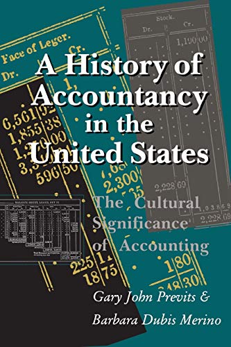 Imagen de archivo de A History of Accountancy in the United States: The Cultural Significance of Accounting (Historical Perspectives on Business Enterprise) a la venta por medimops