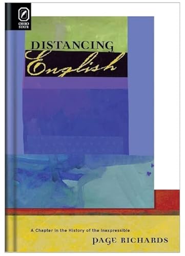 Stock image for Distancing English. A Chapter in the History of the Inexpressible for sale by Valley Books