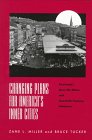 Beispielbild fr Changing Plans For America's Inner Cities: Cincinnati's Over-the-Rhine and Twentieth-Century Urbanism (Urban Life & Urban Landscape) zum Verkauf von HPB-Ruby