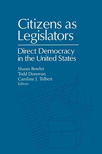 Stock image for Citizens As Legislators : Direct Democracy in the United States for sale by Better World Books