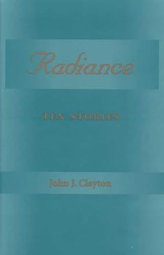 Beispielbild fr Radiance: Ten Stories zum Verkauf von Enterprise Books