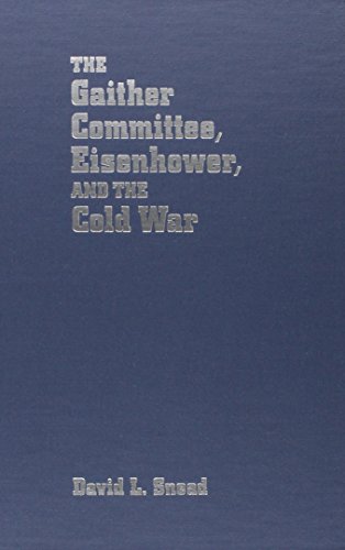 9780814208052: The Gaither Committee, Eisenhower and the Cold War