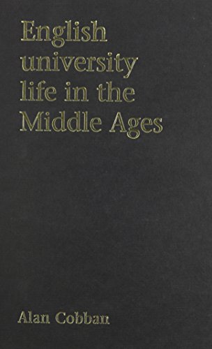 English University Life in the Middle Ages - Cobban, Alan B.