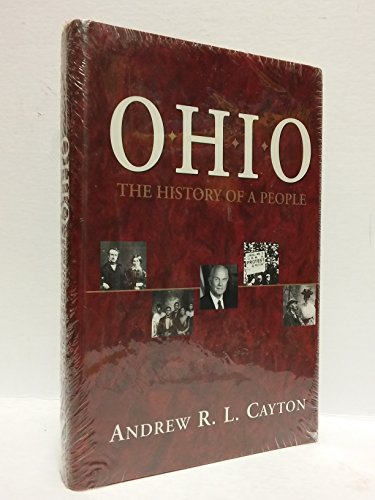 OHIO: THE HISTORY OF A PEOPLE (9780814208991) by Cayton, Andrew R. L.