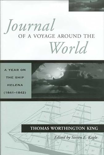 Beispielbild fr Journal of a Voyage Around the World : A Year on the Ship Helena (1841-1842) : () zum Verkauf von Asano Bookshop