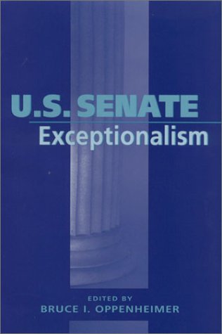Stock image for U S SENATE EXCEPTIONALISM (PARLIAMENTS & LEGISLATURES) for sale by Ergodebooks