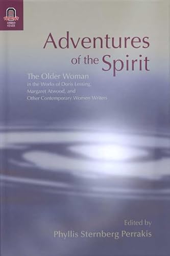 9780814210642: Adventures of the Spirit: The Older Woman in the Works of Doris Lessing, Margaret Atwood, and Other Contemporary Women Writers