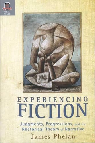 9780814210659: Experiencing Fiction: Judgments, Progressions, and the Rhetorical Theory of Narrative: Judgments, Progression, and the Rhetorical Theory of Narrative (Theory and Interpretation of Narrative)