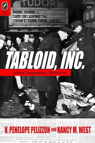 9780814211175: Tabloid, Inc: Crimes, Newspapers, Narratives (Theory and Interpretation of Narrative)