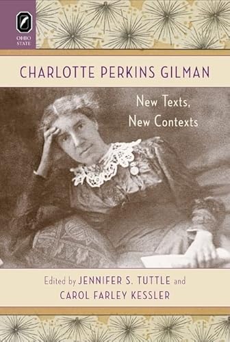 Beispielbild fr Charlotte Perkins Gilman: New Texts, New Contexts zum Verkauf von Midtown Scholar Bookstore