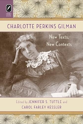 Stock image for Charlotte Perkins Gilman: New Texts, New Contexts for sale by Midtown Scholar Bookstore