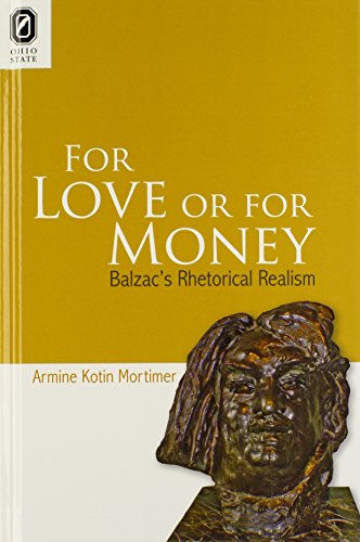 Beispielbild fr For Love or for Money: Balzac's Rhetorical Realism zum Verkauf von A Book Preserve