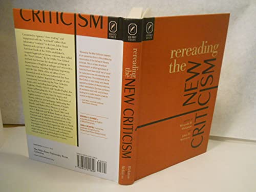 Imagen de archivo de Rereading the New Criticism a la venta por Webster's Bookstore Cafe, Inc.