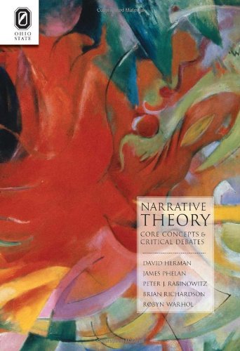 Narrative Theory: Core Concepts and Critical Debates (THEORY INTERPRETATION NARRATIV) (9780814211861) by HERMAN, DAVID; PHELAN, JAMES; RABINOWITZ, PETER J.; RICHARDSON, BRIAN; WARHOL, ROBYN R.