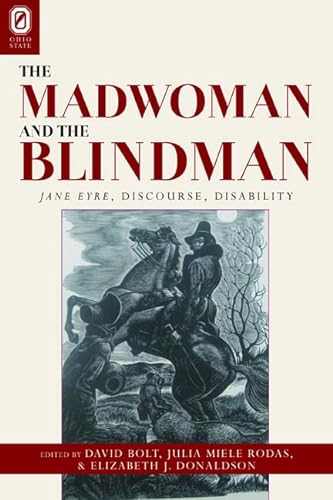 Imagen de archivo de The Madwoman and the Blindman: Jane Eyre, Discourse, Disability a la venta por SecondSale