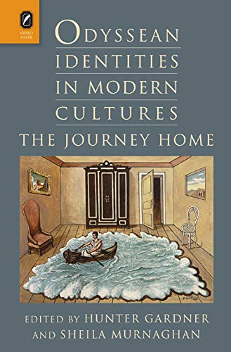 Beispielbild fr Odyssean Identities in Modern Cultures: The Journey Home (Classical Memories/Modern Identitie) zum Verkauf von Wonder Book