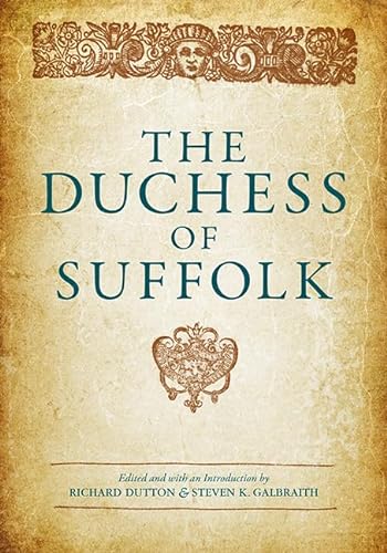 Stock image for The Duchess of Suffolk (Early Modern Drama Texts) for sale by HPB-Diamond