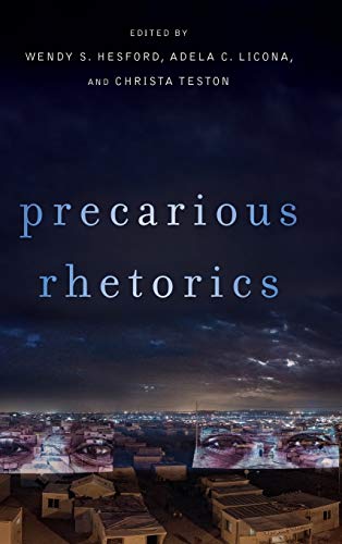 Stock image for Precarious Rhetorics (Rhetoric and Materiality) for sale by Midtown Scholar Bookstore